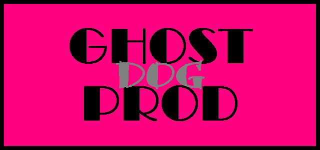 GHOST DOG PROD